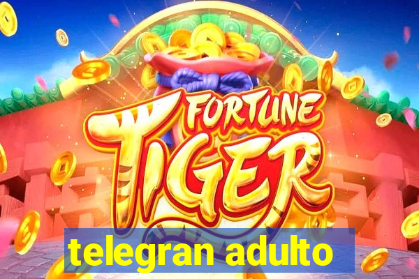 telegran adulto